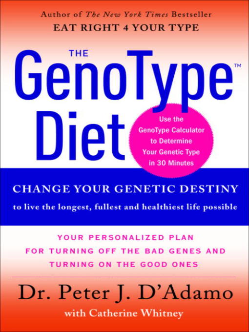 Title details for The GenoType Diet by Dr. Peter J. D'Adamo - Available